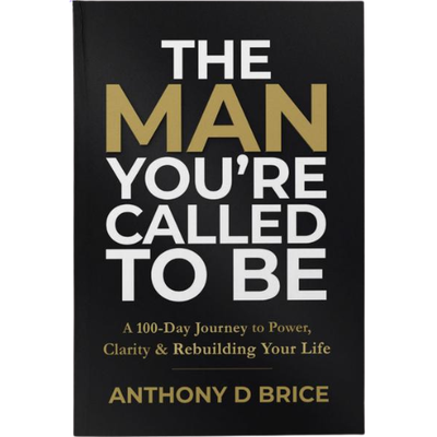 The Man You're Called To Be